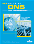 Guida al DNS dalla teoria alla pratica